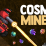 Cosmic Miners