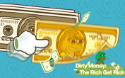 Dirty Money The Rich Get Rich
