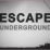 Escape Underground