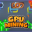 GPU Mining