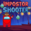 Impostor Shooter