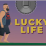 Lucky Life