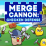 Merge Cannon: Chicken Defense