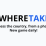 where taken