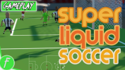 Super Liquid Soccer