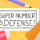 Super Number Defense